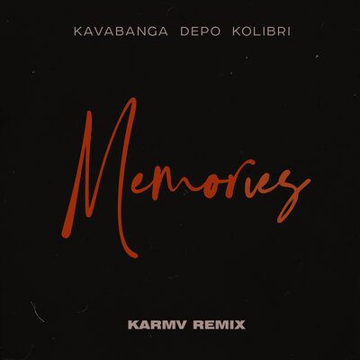 Скачать песню kavabanga Depo kolibri - Memories (Karmv Remix)